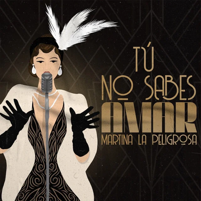 Carátula de Tu No Sabes Amar — Martina la Peligrosa